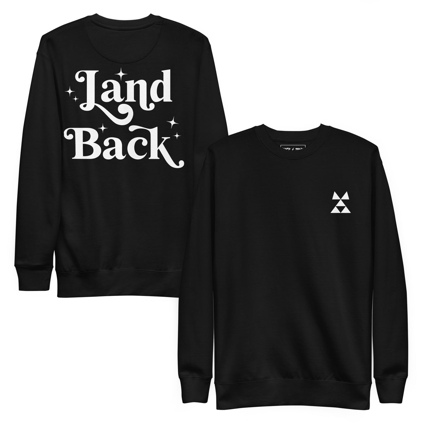 Land Back // Black Premium Sweatshirt